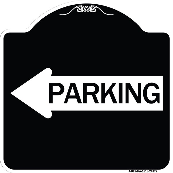 Parking With Left Arrow Heavy-Gauge Aluminum Architectural Sign, 18" x 18", BW-1818-24372